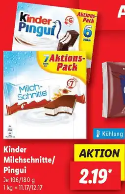 Lidl Kinder Milchschnitte/ Pingui Angebot
