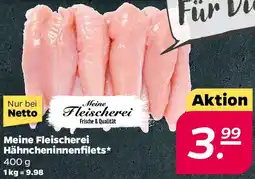 NETTO Meine Fleischerei Hähncheninnenfilets Angebot