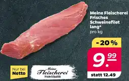 NETTO Meine Fleischerei Frisches Schweinefilet lang Angebot