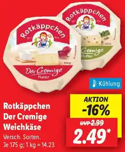 Lidl Rotkäppchen Der Cremige Weichkäse Angebot
