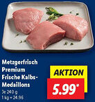 Lidl Metzgerfrisch Premium Frische Kalbs Medaillons Angebot