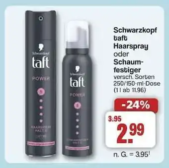 Famila Nord Ost Schwarzkopf Taft Haarspray oder Schaumfestiger Angebot