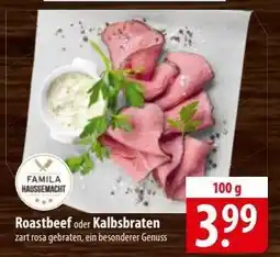 Famila Nord Ost Roastbeef oder Kalbsbraten Angebot