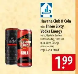 Famila Nord Ost Havana Club & Cola oder Three Sixty Vodka Energy Angebot