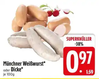 Edeka Münchner Weißwurst oder Dicke Angebot