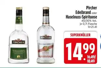Edeka Pircher Edelbrand oder Haselnuss-Spirituose Angebot