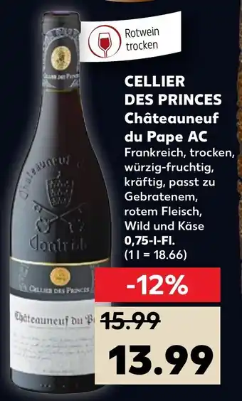 Kaufland Cellier des Princes Châteauneuf du Pape AC 0,75L Angebot