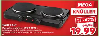 Kaufland Switch on doppelkochplatte sodk 2500 Angebot
