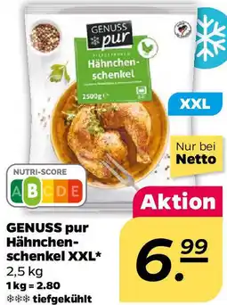 NETTO GENUSS pur Hähnchenschenkel XXL Angebot