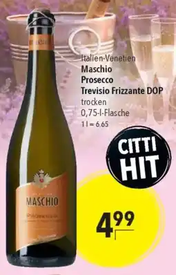 CITTI Markt Maschio Prosecco Trevisio Frizzante DOP trocken Angebot
