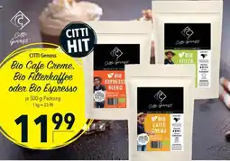 CITTI Markt CITTI Genuss Bio Cafe Creme. Bio Filterkaffee oder Bio Espresso Angebot