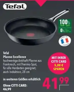 CITTI Markt Tefal Pfanne Excellence Angebot