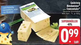 Edeka Goldsteig Almdammer oder Emmentaler Angebot