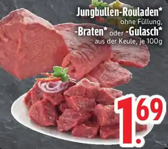 Edeka Jungbullen-Rouladen, Braten oder Gulasch Angebot