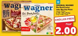 Kaufland ORIGINAL WAGNER Die Backfrische oder Big City Pizza Angebot