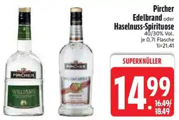 Edeka Pircher Edelbrand oder Haselnuss-Spirituose Angebot