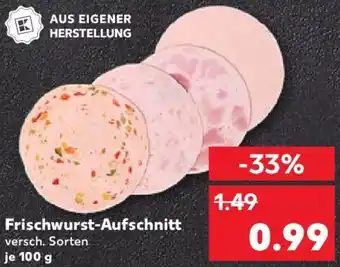 Kaufland Frischwurst-Aufschnitt Angebot