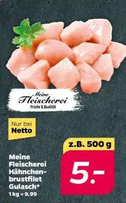 NETTO Meine Fleischerei Hähnchenbrustfilet Gulasch Angebot