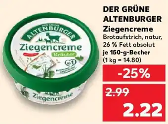 Kaufland DER GRÜNE ALTENBURGER Ziegencreme Angebot