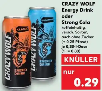 Kaufland CRAZY WOLF Energy Drink oder Strong Cola Angebot