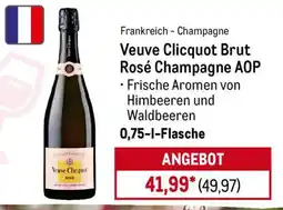 METRO Veuve Clicquot Brut Rosé Champagne AOP Angebot