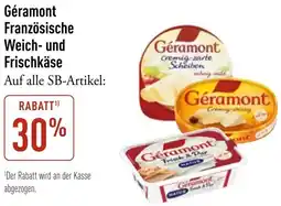 Galeria Markthalle Géramont Französische Weich- und Frischkäse Angebot