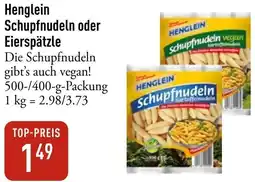 Galeria Markthalle Henglein Schupfnudeln oder Eierspätzle Angebot