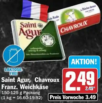 HIT Saint Agur, Chavroux Franz. Weichkäse Angebot