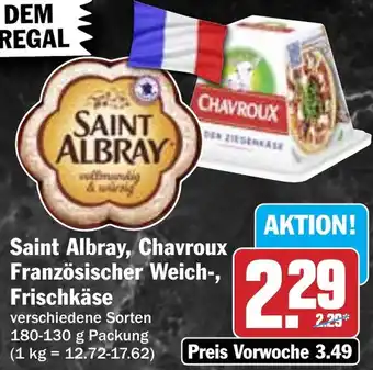 HIT Saint Albray, Chavroux Französischer Weich-, Frischkäse Angebot