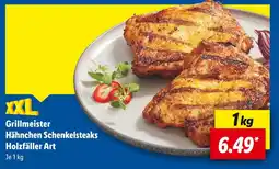 Lidl Grillmeister hähnchen schenkelsteaks holzfäller art Angebot