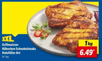 Lidl Grillmeister hähnchen schenkelsteaks holzfäller art Angebot