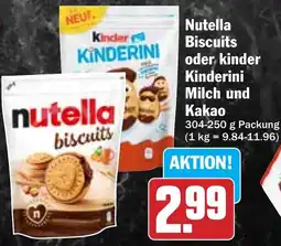 HIT Nutella Biscuits oder kinder Kinderini Milch und Kakao Angebot