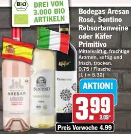 HIT Bodegas Aresan Rosé, Sontino Rebsortenweine oder Käfer Primitivo Angebot