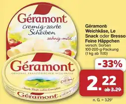 Famila Nord West Géramont Weichkäse, Le Snack oder Bresso Feine Häppchen Angebot