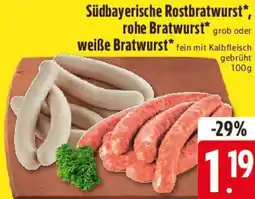 E-Center Südbayerische Rostbratwurst, rohe Bratwurst grob oder weiße Bratwurst Angebot