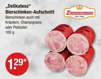 V Markt Zimmermann delikatess bierschinken-aufschnitt Angebot