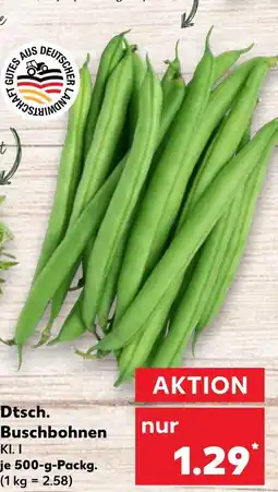 Kaufland Dtsch. buschbohnen Angebot