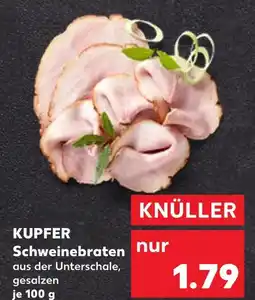 Kaufland Kupfer schweinebraten Angebot