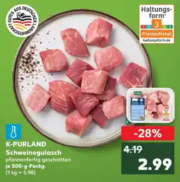 Kaufland K-purland schweinegulasch Angebot