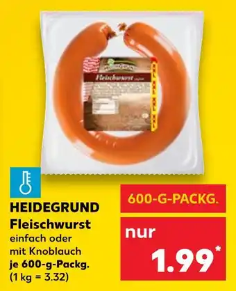 Kaufland Heidegrund fleischwurst einfach Angebot