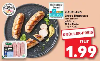 Kaufland K-purland grobe bratwurst vom schwein Angebot