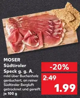 Kaufland Moser südtiroler speck g. g. a Angebot