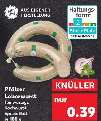 Kaufland Pfälzer leberwurst Angebot