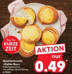 Kaufland Quarkschnecke dallas bun Angebot