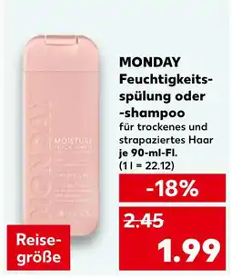 Kaufland Monday feuchtigkeitsspülung oder -shampoo Angebot