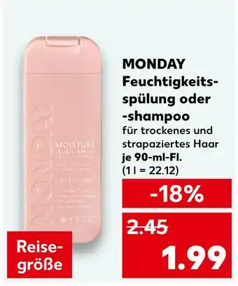Kaufland Monday feuchtigkeitsspülung oder -shampoo Angebot
