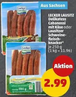 PENNY LECKER LAUSITZ Delikatess Cabanossi mit Käse oder Lausitzer Schweinefleischknacker Angebot