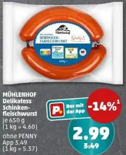 PENNY MÜHLENHOF Delikatess Schinkenfleischwurst Angebot