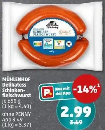 PENNY MÜHLENHOF Delikatess Schinkenfleischwurst Angebot