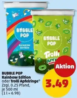 PENNY BUBBLE POP Rainbow Edition Oder Trolli Apfelringe Angebot